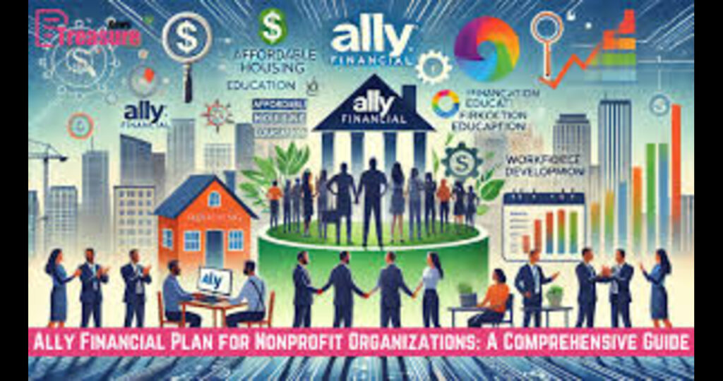 Ally Financial Plan for Nonprofit Organizations Ally Financial Plan for Nonprofit Organizations