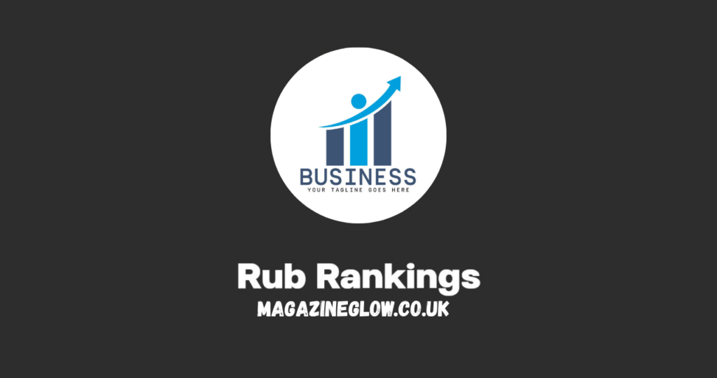 The Ultimate Guide to Rubrankings What They Are and Why They Matter The Ultimate Guide to Rubrankings What They Are and Why They Matter